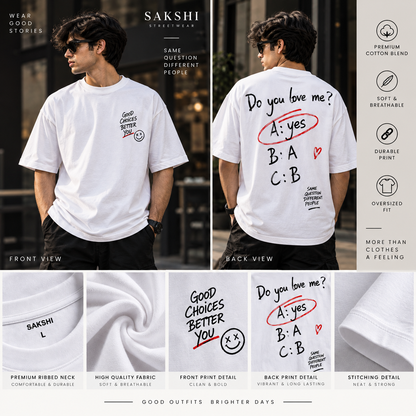 Do You Love Me? Oversized T-Shirt – White